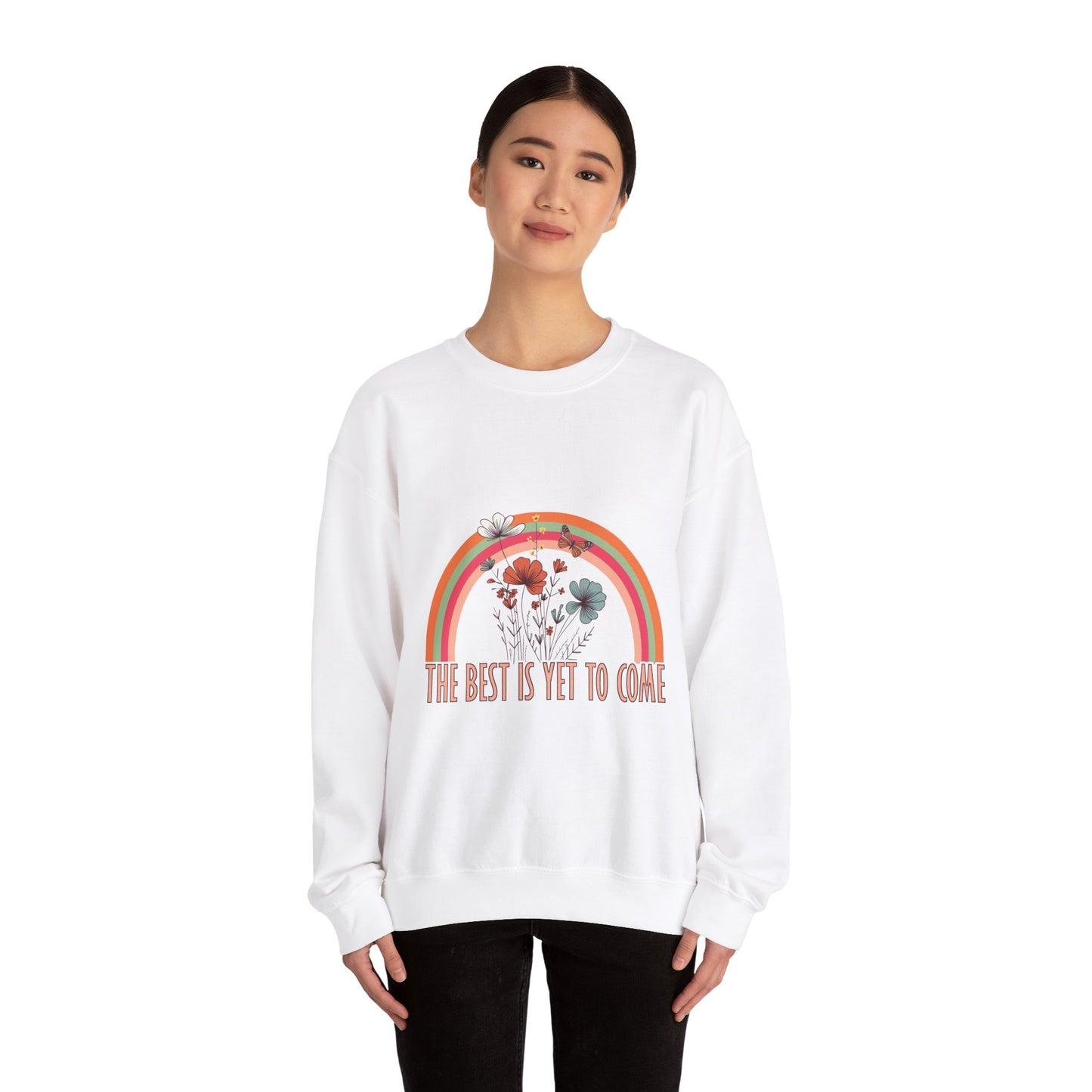 Wildflowers Sweatshirt - The Best is Yet to Come